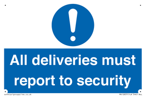 All deliveries must report to security